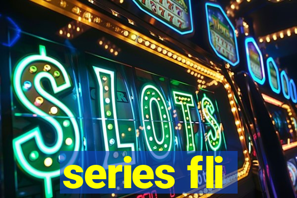 series fli