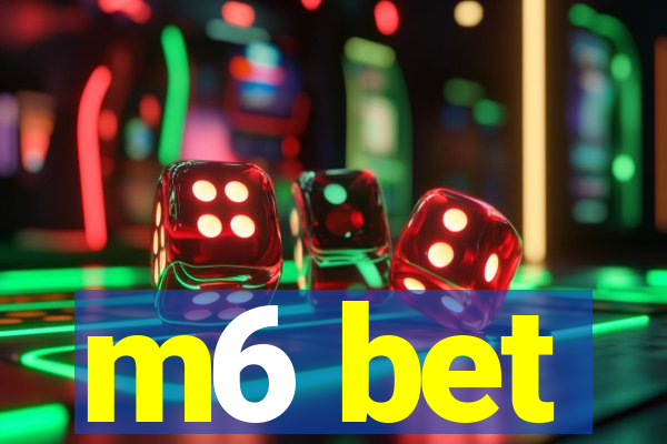 m6 bet