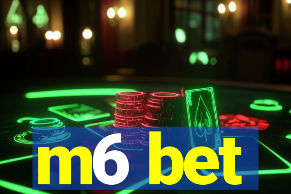 m6 bet