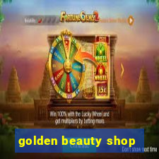 golden beauty shop