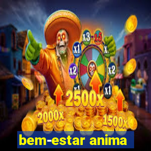 bem-estar anima