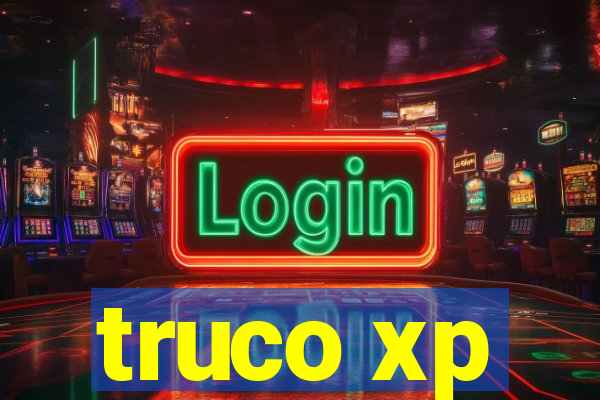 truco xp