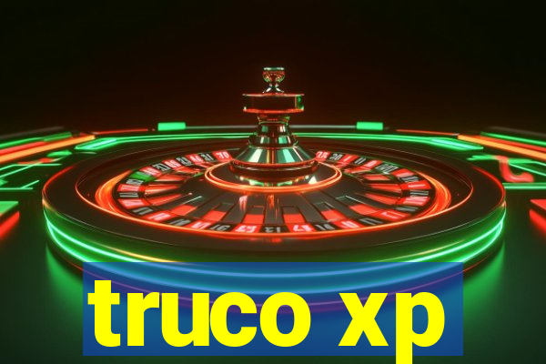 truco xp