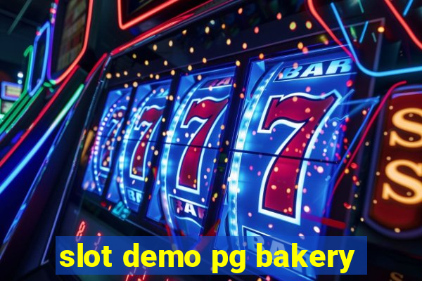 slot demo pg bakery