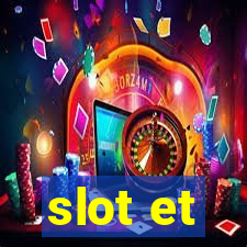 slot et