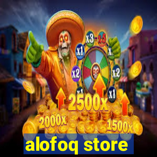 alofoq store