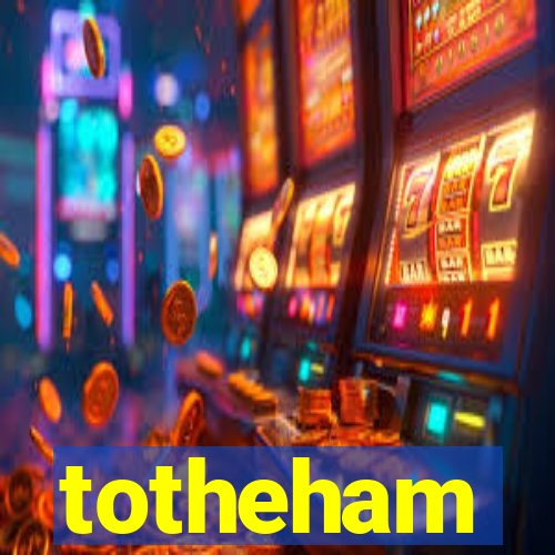 totheham