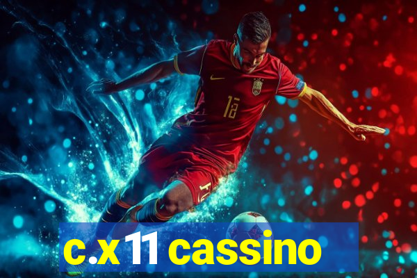 c.x11 cassino