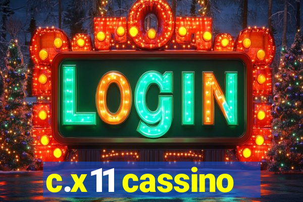 c.x11 cassino