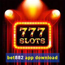 bet882 app download