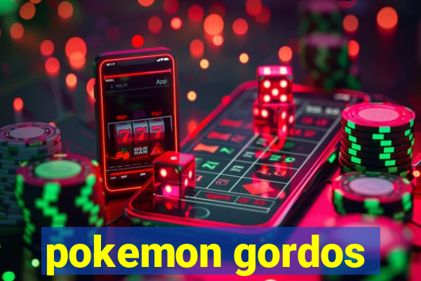 pokemon gordos