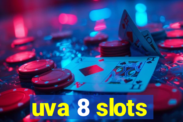 uva 8 slots