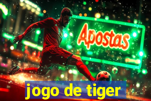 jogo de tiger