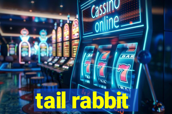 tail rabbit