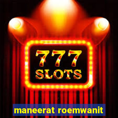 maneerat roemwanit