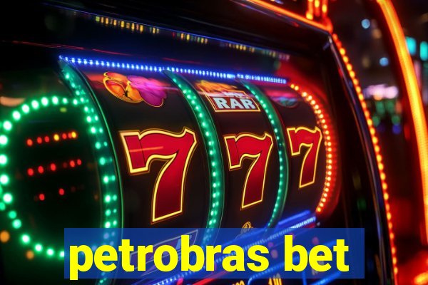 petrobras bet