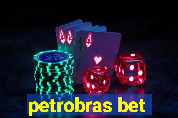 petrobras bet