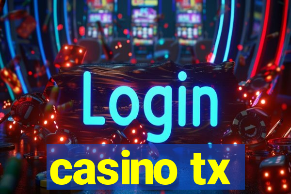 casino tx