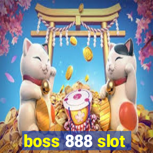 boss 888 slot