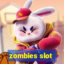 zombies slot