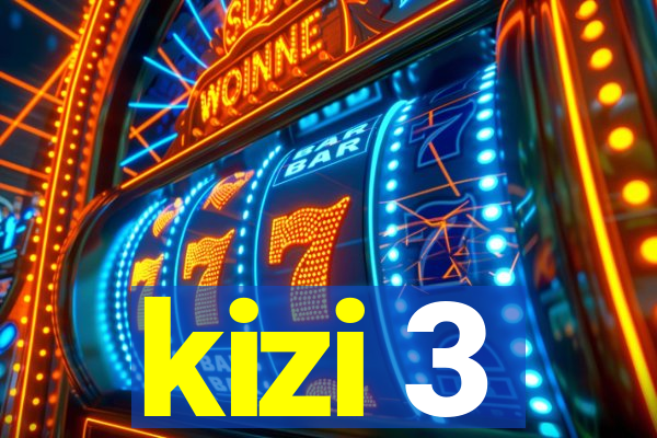 kizi 3