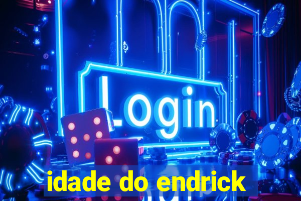 idade do endrick