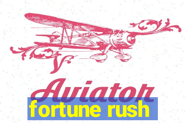 fortune rush