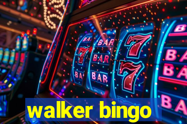 walker bingo