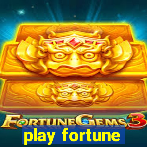 play fortune