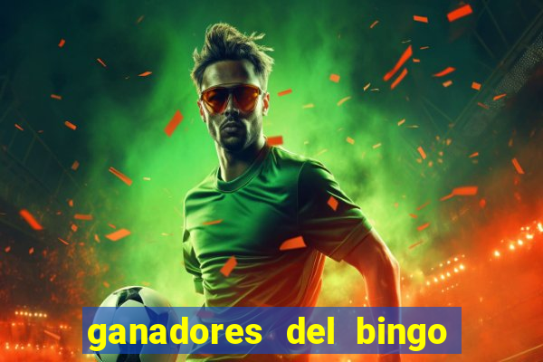 ganadores del bingo de la liga