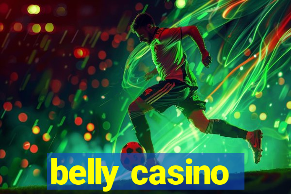 belly casino