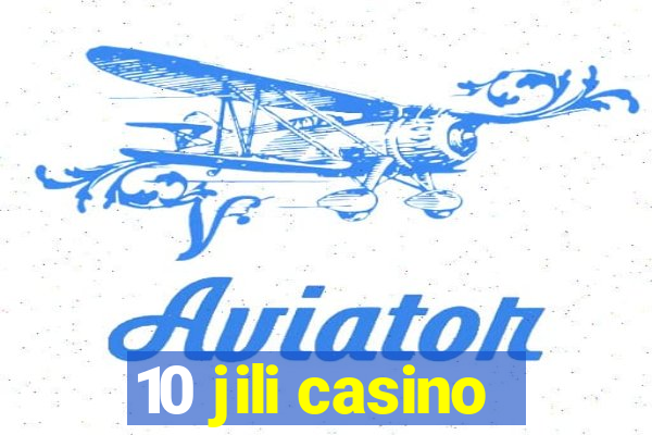 10 jili casino