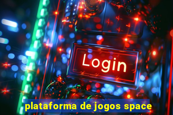 plataforma de jogos space