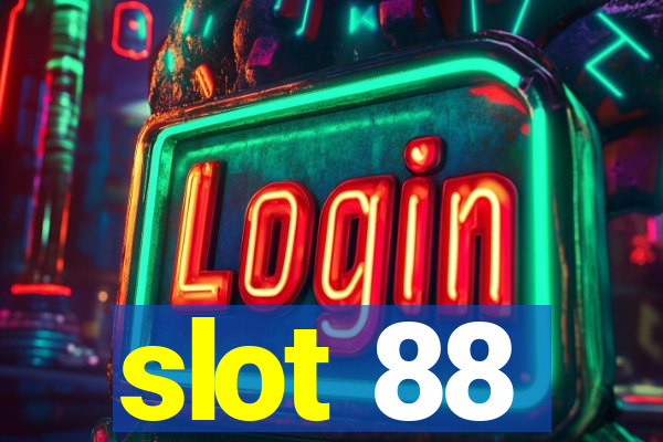 slot 88