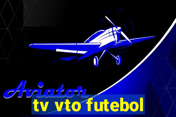 tv vto futebol