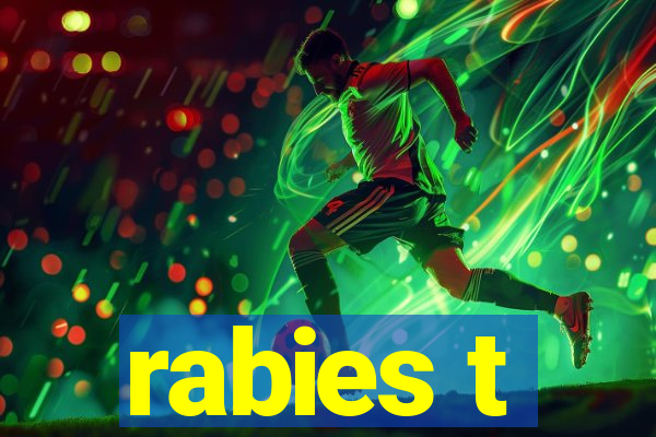 rabies t