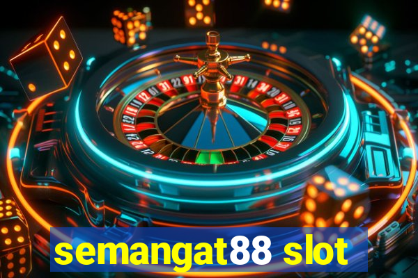 semangat88 slot