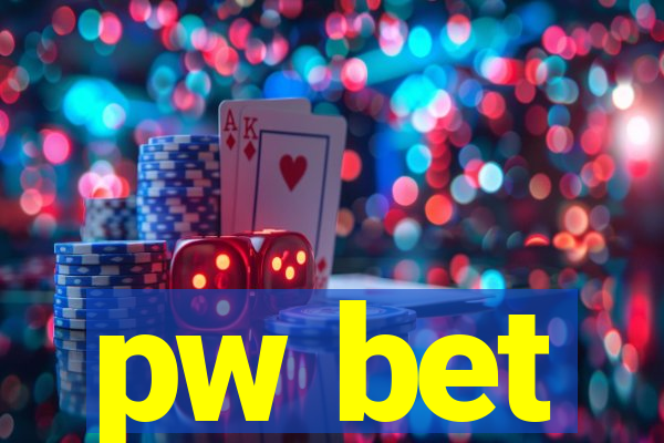 pw bet