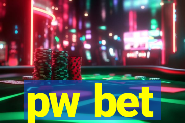 pw bet