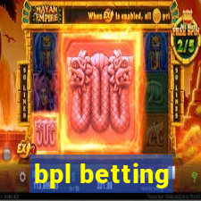 bpl betting