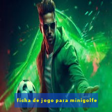 ficha de jogo para minigolfe