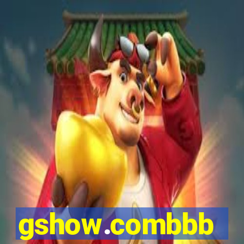 gshow.combbb