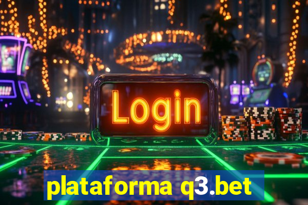 plataforma q3.bet