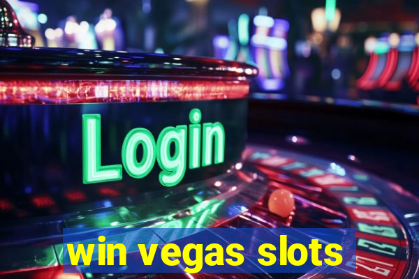 win vegas slots