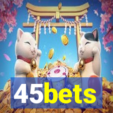 45bets