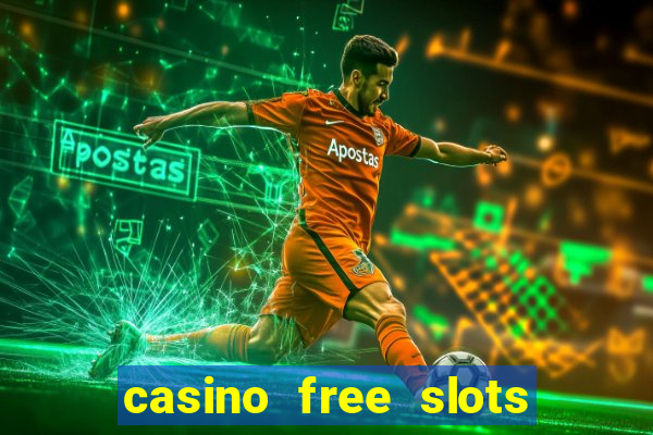 casino free slots for fun