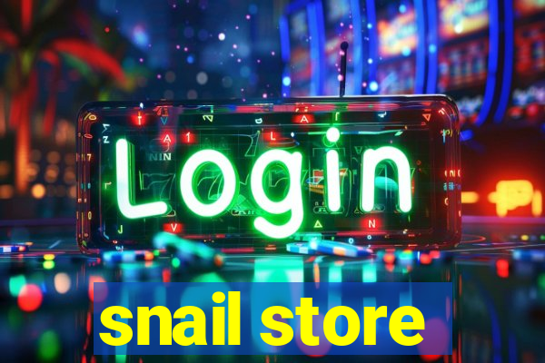 snail store