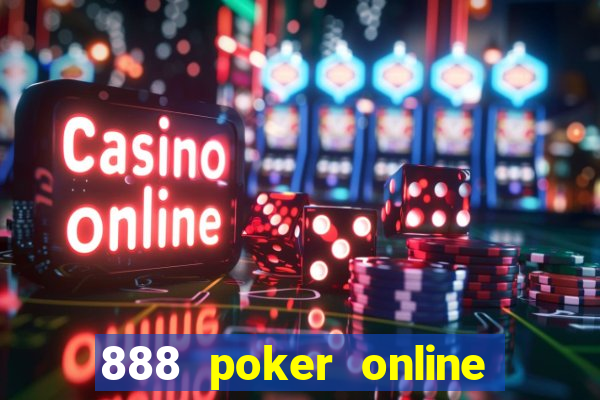 888 poker online real money