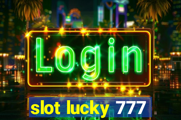 slot lucky 777