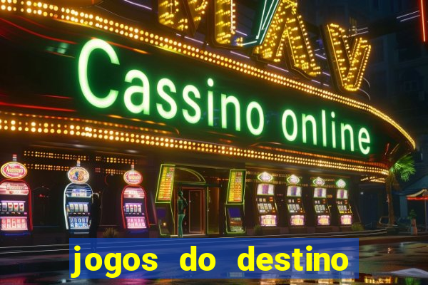 jogos do destino onde assistir